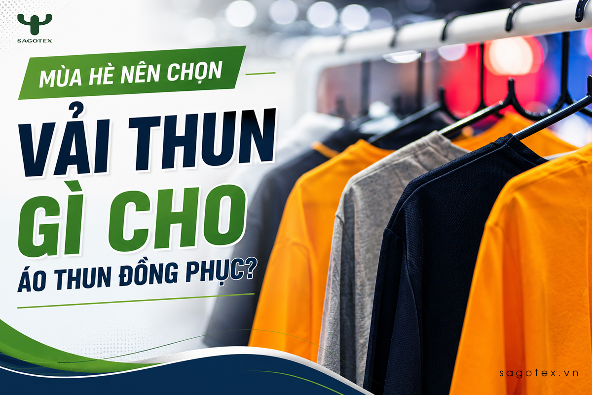 Top 4 Loại Vải Thun Mùa Hè Bán Chạy Nhất Cho Xưởng May Đồng Phục 